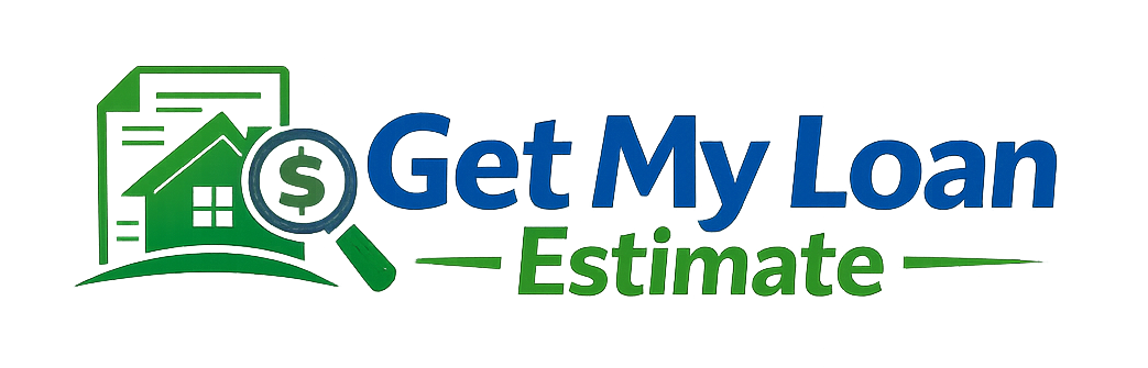 Get My Loan Estimate